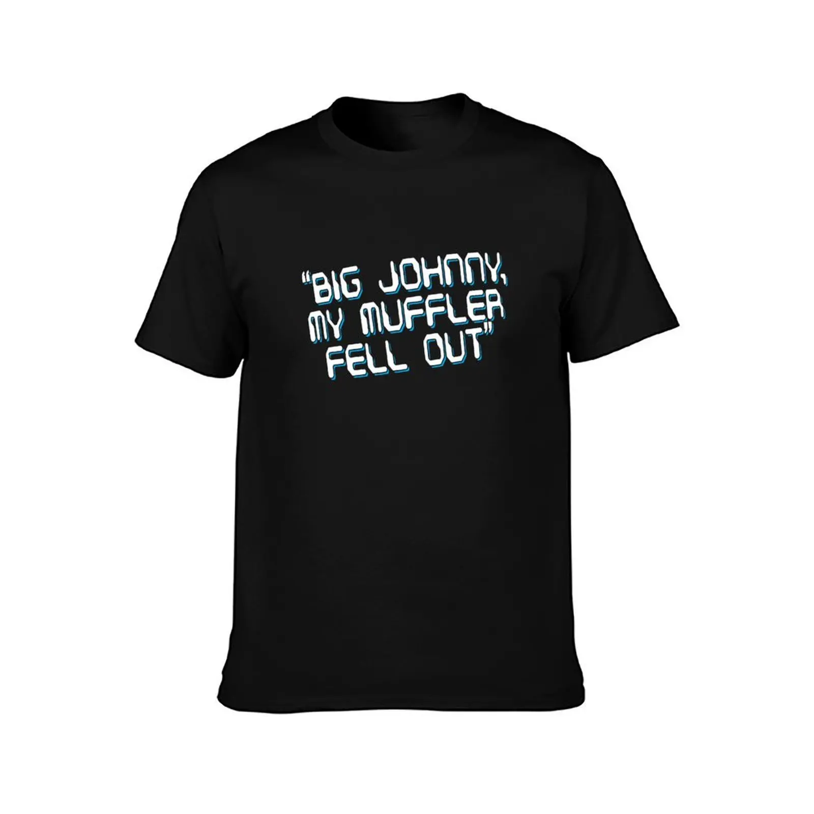 My Muffler Fell Out T-Shirt Holiday Outdoor T-Shirt