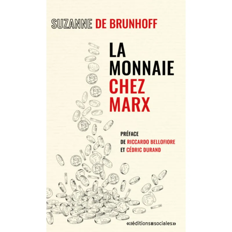 La Monnaie Chez Marx NED 2024 Suzanne De Brunhoff Ed Sociales 9782353671120 Book