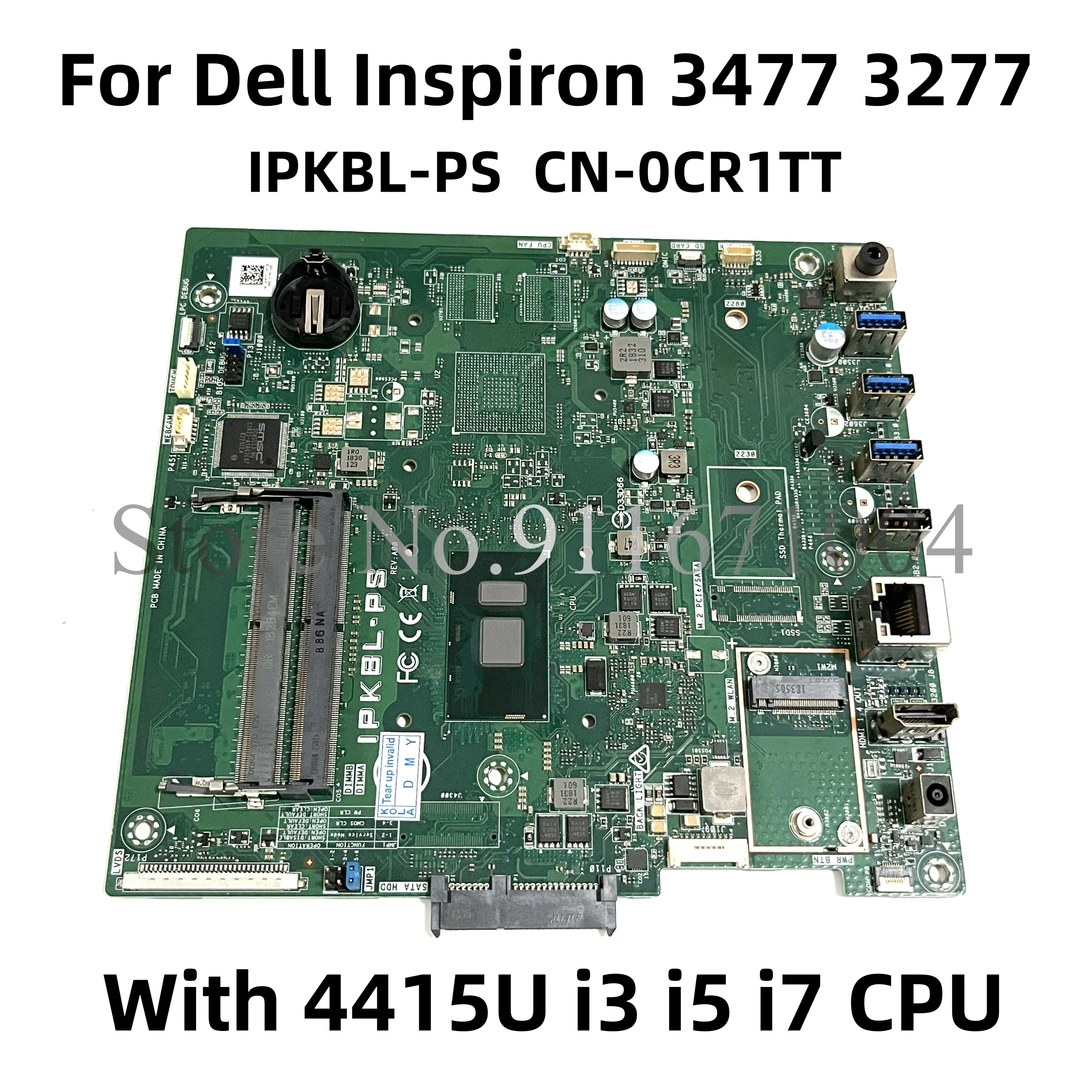 

For Dell Inspiron 3477 3277 AIO All-in-one Motherboard CN-0CR1TT 0CR1TT CR1TT IPKBL-PS Mainboard with Pentium 4415U i3 i5 i7 CPU