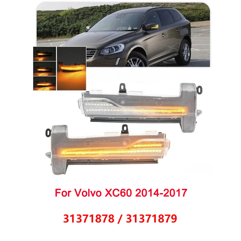 

For Volvo XC60 2014 2015 2016 2017 LED rearview mirror reversing mirror light turn signal 31371878 31371879