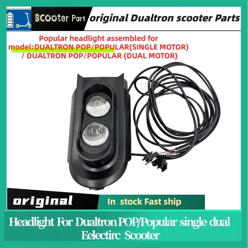 

Original Minimotors Dualtron Popular Headlight Assembly for POP/POPULAR Single/Dual Motor Models Original Equipment