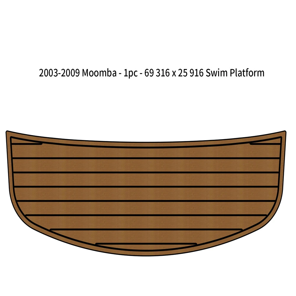 

Swim Platform Boat EVA Teak Floor Pad For 2003-2009 Moomba 1pc-69 3/16 x 25 9/16Inch