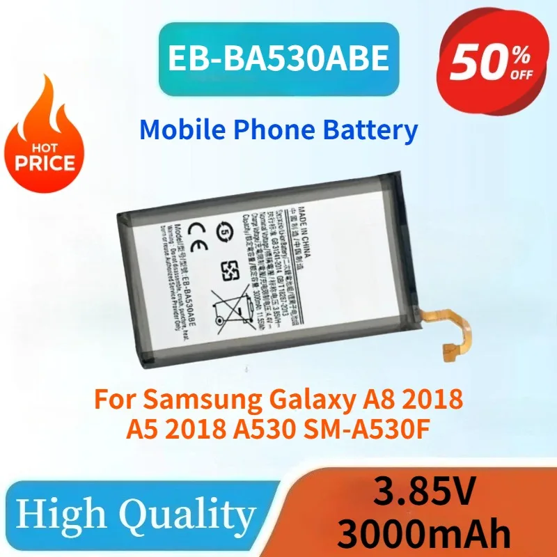 

High Quality New EB-BA530ABE 3.85V 3000mAh Replacement Mobile Phone Battery for Samsung Galaxy A8 2018 A5 2018 A530 SM-A530F