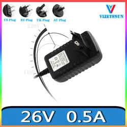 26V 500MA Sweeping Robot Power Adapter 26V 0.5A DC Voltage Stabilizing Adapter 5.5 * 2.1MM