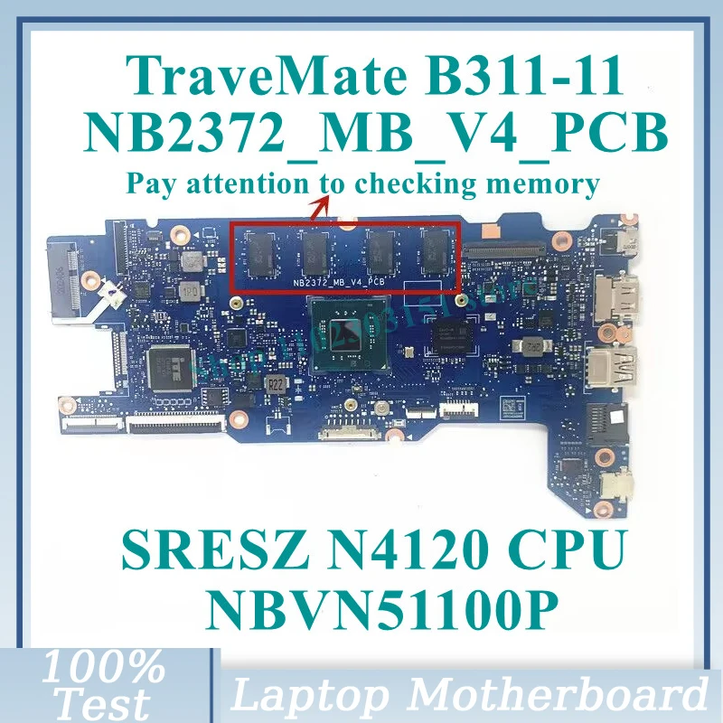 NB2372_MB_V4_PCB With SRESZ N4120 CPU Mainboard NBVN51100P For Acer TraveMate B311-11 Laptop Motherboard 100%Tested Working Well