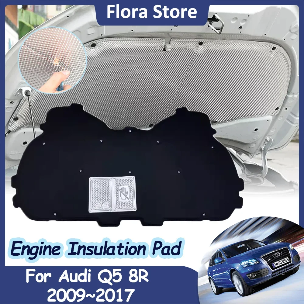 

Engine Hood Sound Pad for Audi Q5 8R 2009~2017 Car Heat Insulation Cotton Covers Fireproof Soundproof Liner Interior Accessories