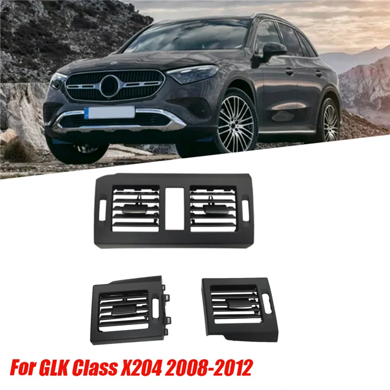 

A64P-3Pcs Dash A/C Air Outlet Vent Grille Cover A2048305554 A2048305554 For Mercedes Benz GLK Class X204 08-12 A2048305654