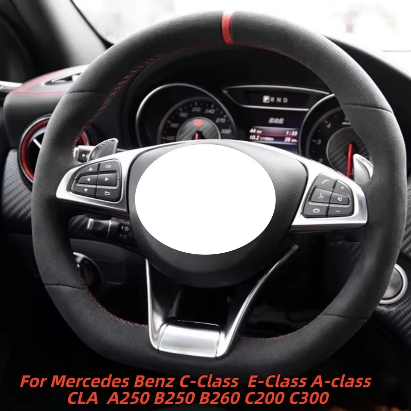 

Hand-Sewn Suede Car Steering Wheel E-Class A-class CLA A250 B250 B260 C200 C300 Steering Wheel Cover For Mercedes Benz C-Class