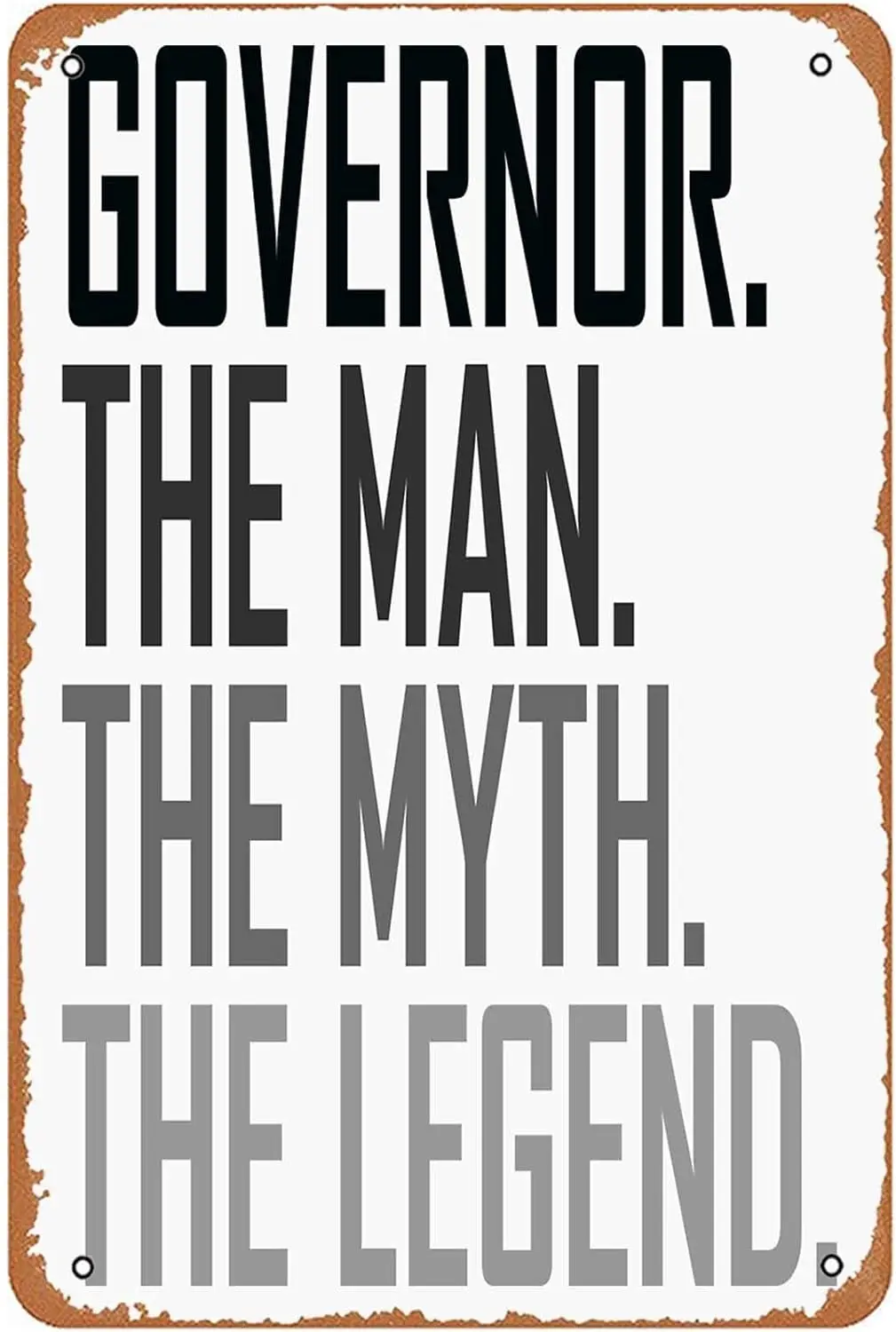 Governor The Man Profession Metal Signs Vintage Man Cave Bar Bathroom Garden Kitchen School Gift 8x12inch