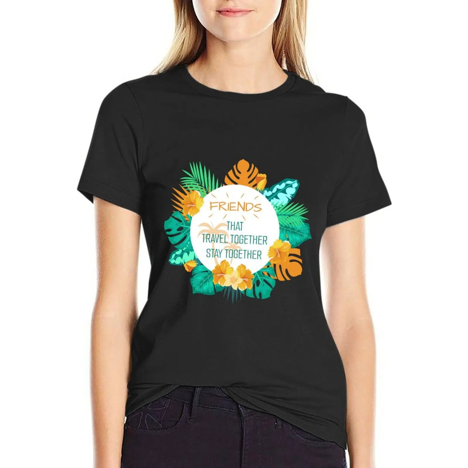 Friends That Travel Together Stay Together Summer 2024 T-Shirt graphics blacks graphic t-shirts for Women