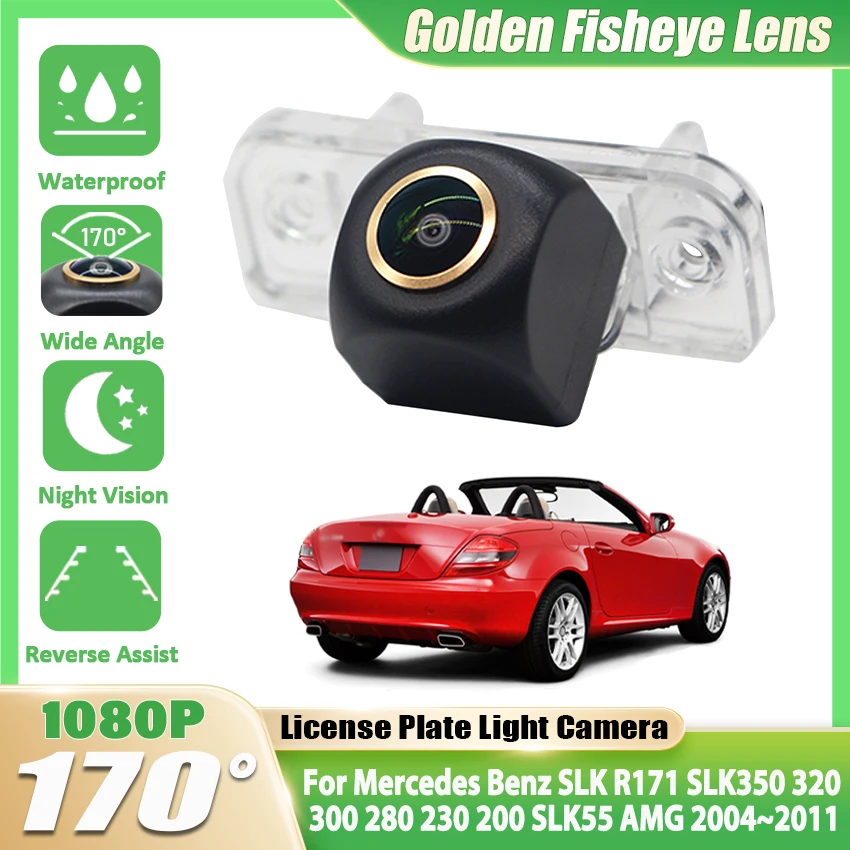 For Mercedes Benz SLK R171 SLK350 320 300 280 230 200 SLK55 AMG 2004~2011 AHD FishEye Vehicle Rear View Camera HD Night Vision