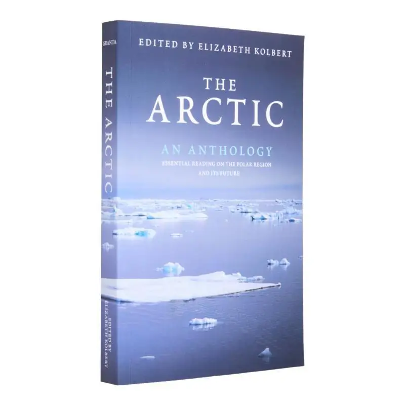 

Арктика Антология Элизабет Колберт Гратта Книги 9781847080271 Книга
