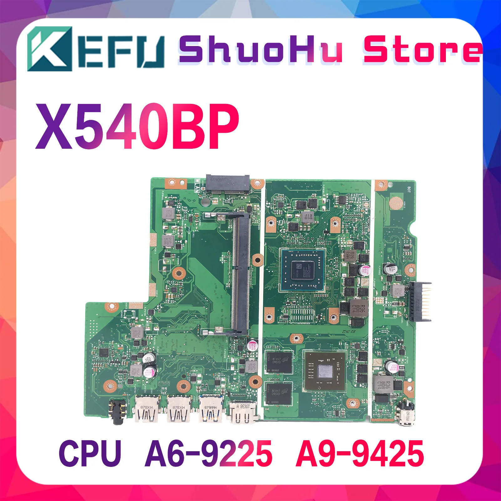 KEFU X540BP anakart AMD A6-9225 A9-9425 CPU ile ASUS X540 X540BP X540BA X540B Laptop anakart 100% iyi çalışıyor