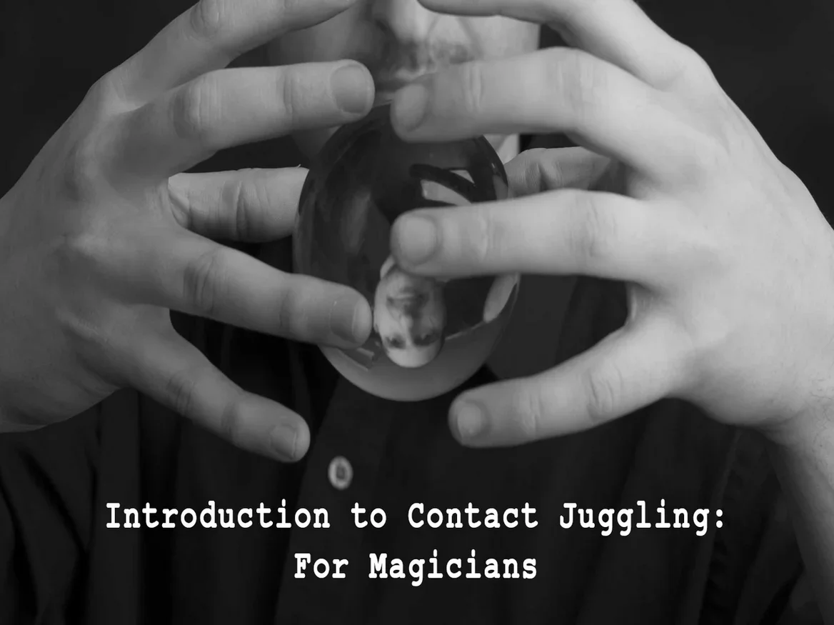 Introduction to Contact Juggling For Magicians by Steve Wilson -Magic tricks