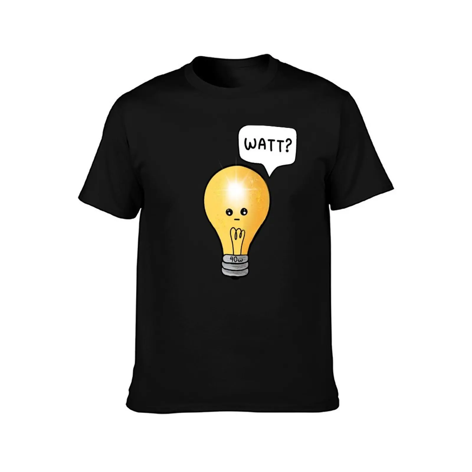 WATT? - Punny Kawaii Light Bulb Humour T-Shirt t shirts with prints T-Shirt