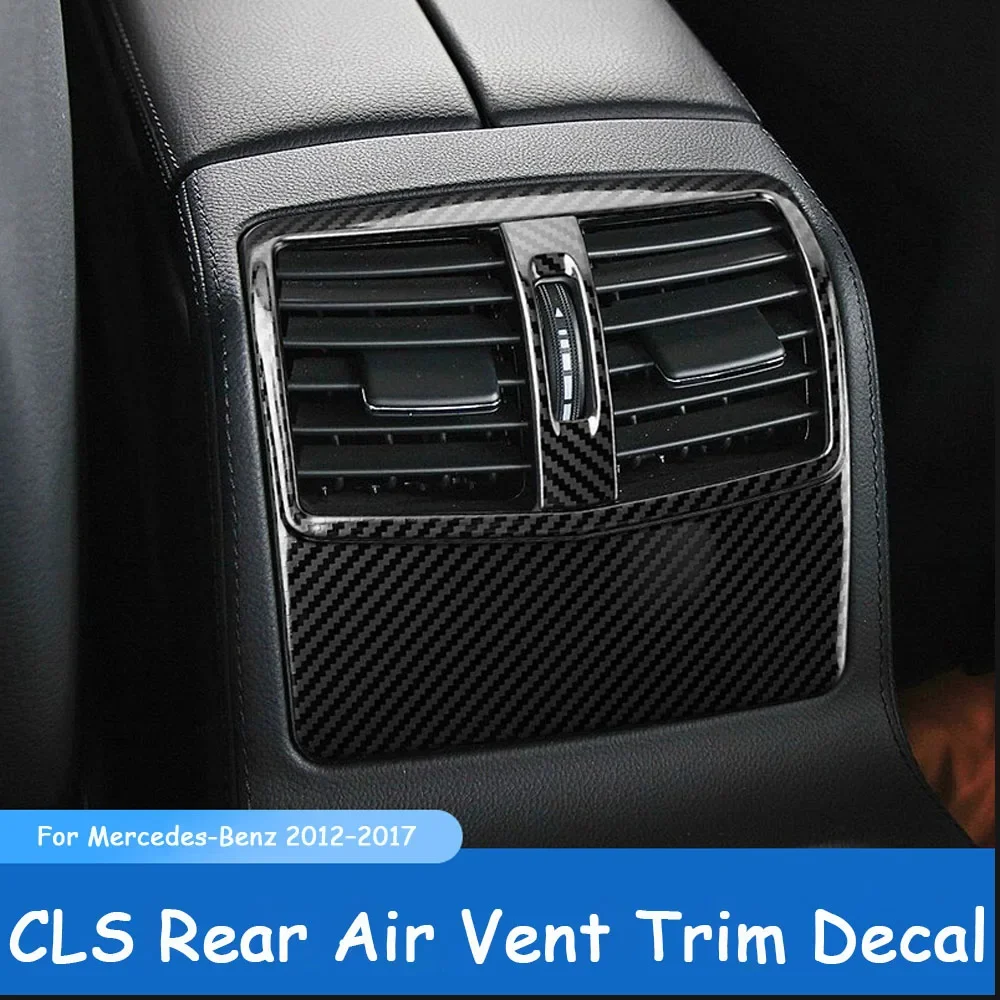 For Mercedes-Benz CLS-Class C218 X218 CLS260 CLS300 CLS320 CLS350 2012-2017 Rear Air Vent Frame Cover Trim Interior Accessories