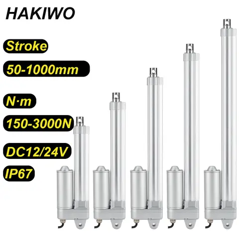 HAKIWO IP67 High Quality 12V 24V DC New Linear Actuator 50mm 100mm 150mm 500mm 800mm 1000mm Stroke Customized 3000N Force 150mms
