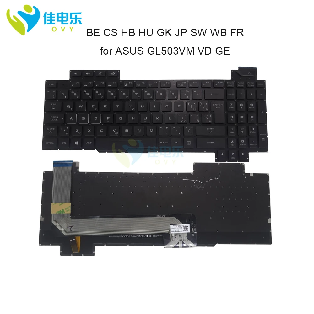 

BE CS HB HU GK JP SW WB TI FR Gamers Notebook Keyboard With Backlight For Asus ROG Strix GL503 GL503VD GL503VM GL503GE GL703GE