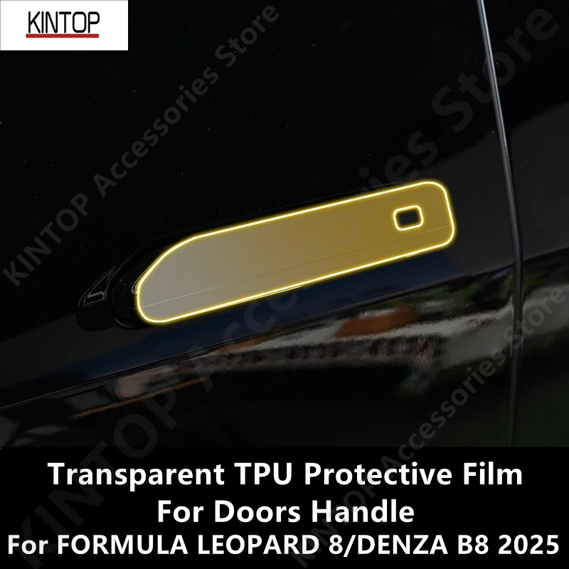 For FORMULA LEOPARD 8/DENZA B8 2025 Doors Handle Transparent TPU Protective Film Anti-scratch Repair Film Accessories Refit