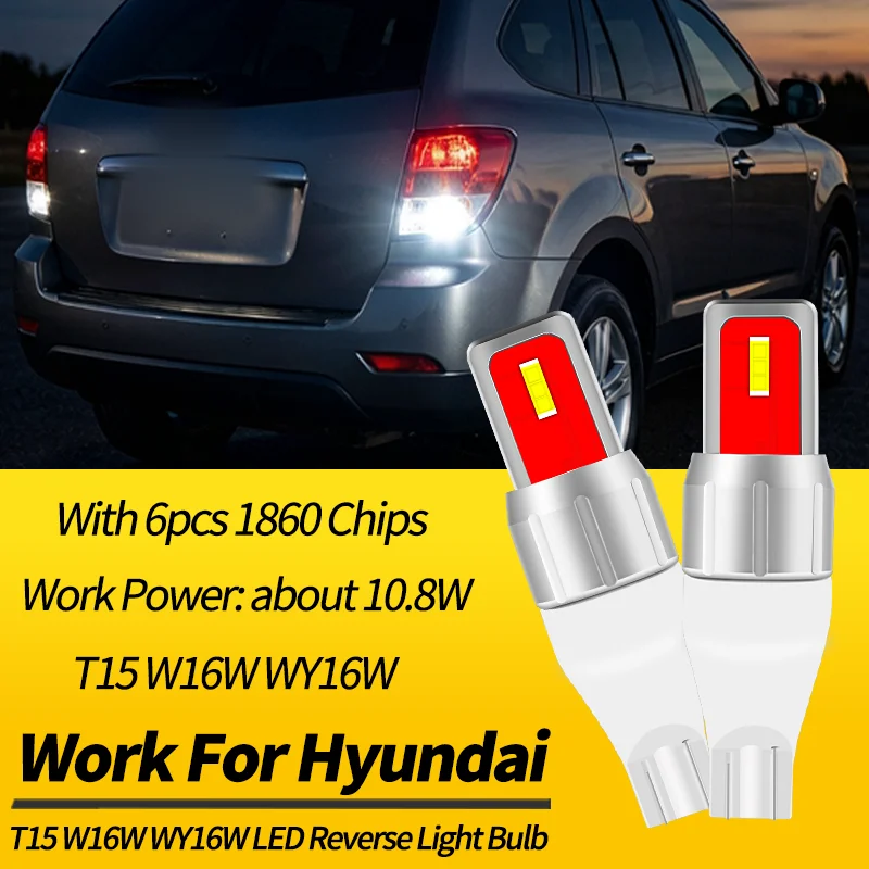 2PCS T15 W16W LED Reverse Light Bulbs Canbus For Hyundai Genesis 09-15 Coupe 10-16 Equus 11-13 Azera 06-17 Entourage 07-10 Ioniq