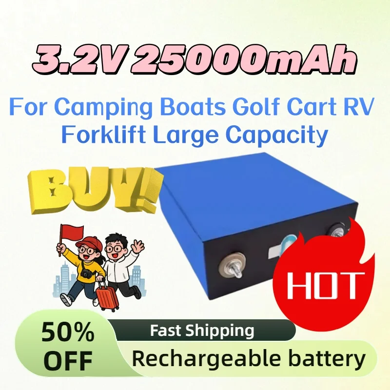 

Grade A Battery Lifepo4 Rechargeable Lithium Iron Phosphate for Camping Boats Golf Cart RV Forklift Large Capacity 3.2V 25000mAh