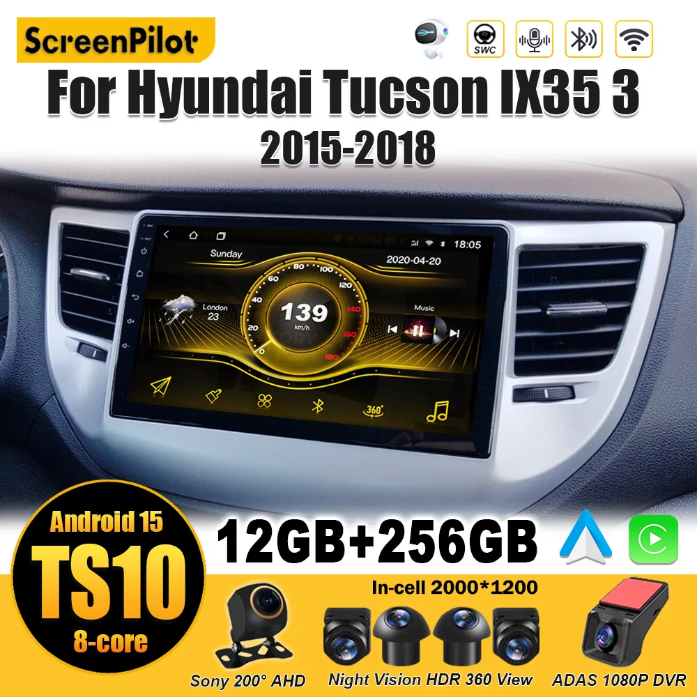 

For Hyundai Tucson IX35 3 2015 - 2018 Android 15 Multimedia Video Player Android Auto Bluetooth Touch Screen Wifi RDS GPS 5G