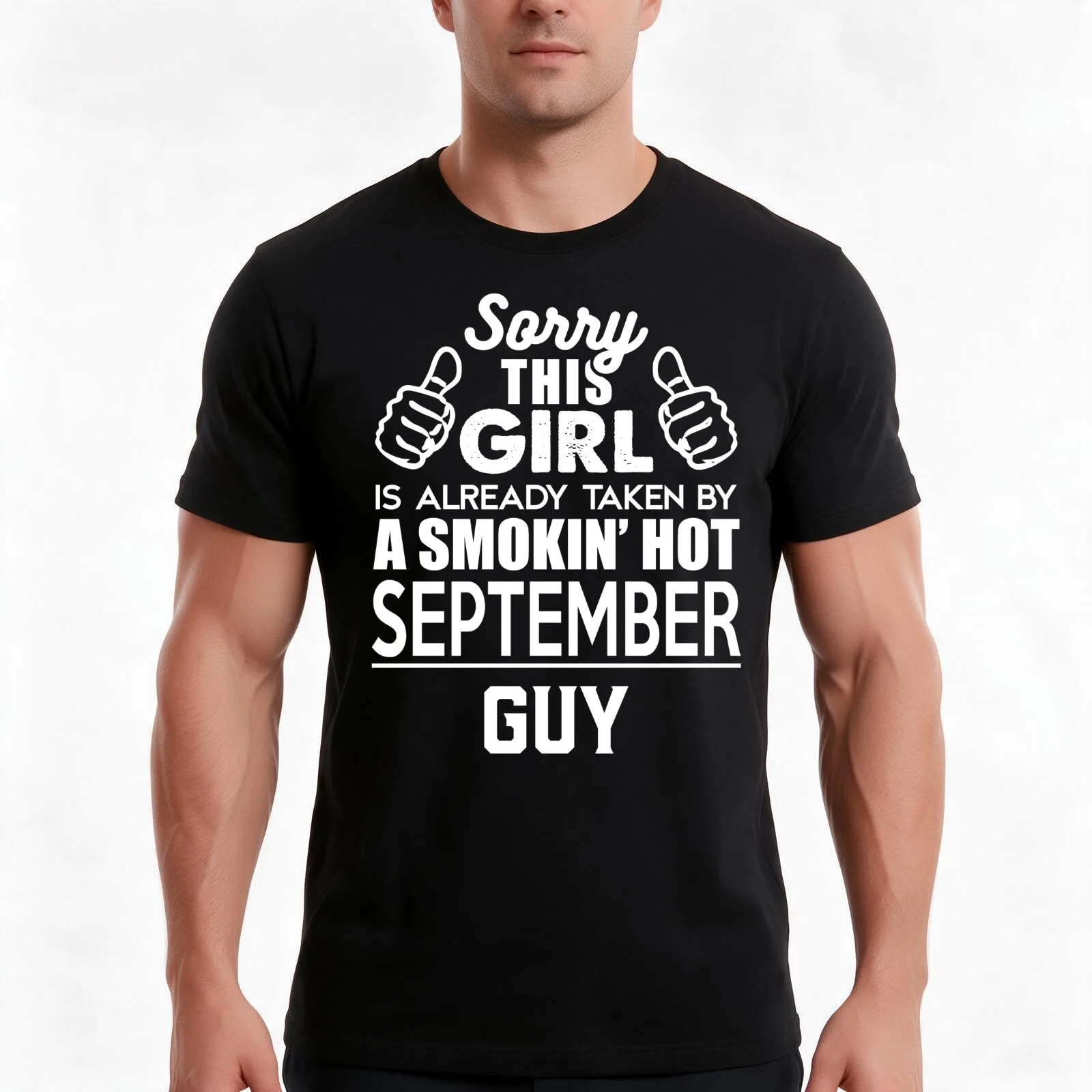 Sorry This Girl Is Already Taken By A Smokin Smoking Hot September Guy T-Shirt, Summer Casual Cotton Tee, Vintage Graphic Print