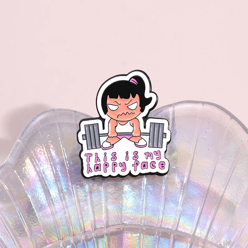 Funny Gym Barbell Girl This is My Happy Face Enamel Pin Custom Brooch Lapel Badge Fashion Party Jewelry Gifts For Frends