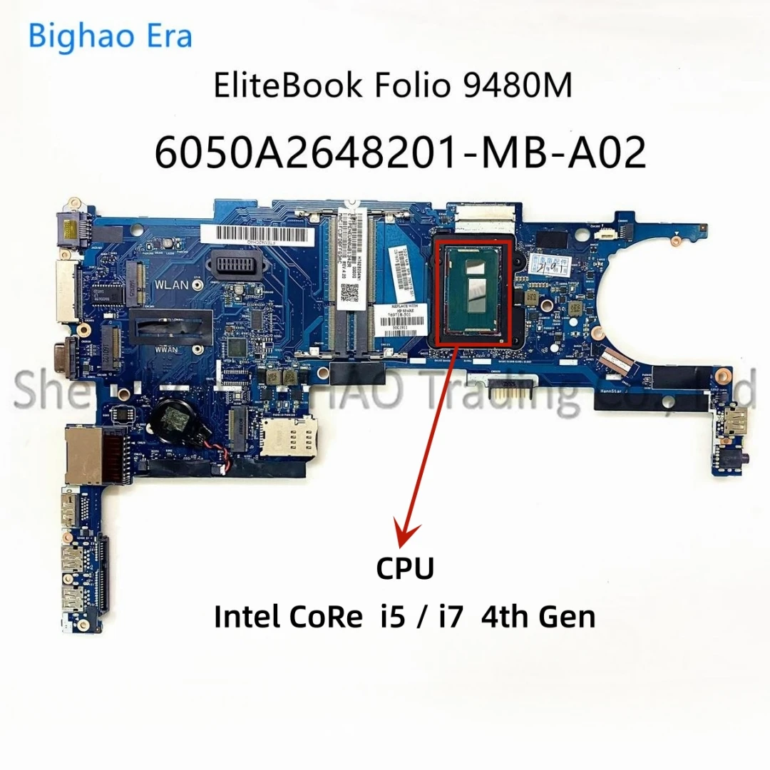 

Материнская плата 6050A2648201-MB-A02 для ноутбука HP EliteBook Folio 9480M с процессором i5 i7 DDR3L SPS:769718-001 769719-601 769720-601