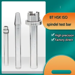 BT40 spindle test bar BT30 BT40 BT50 HSK63 HSK100 spindle test gauge for milling machine spindle