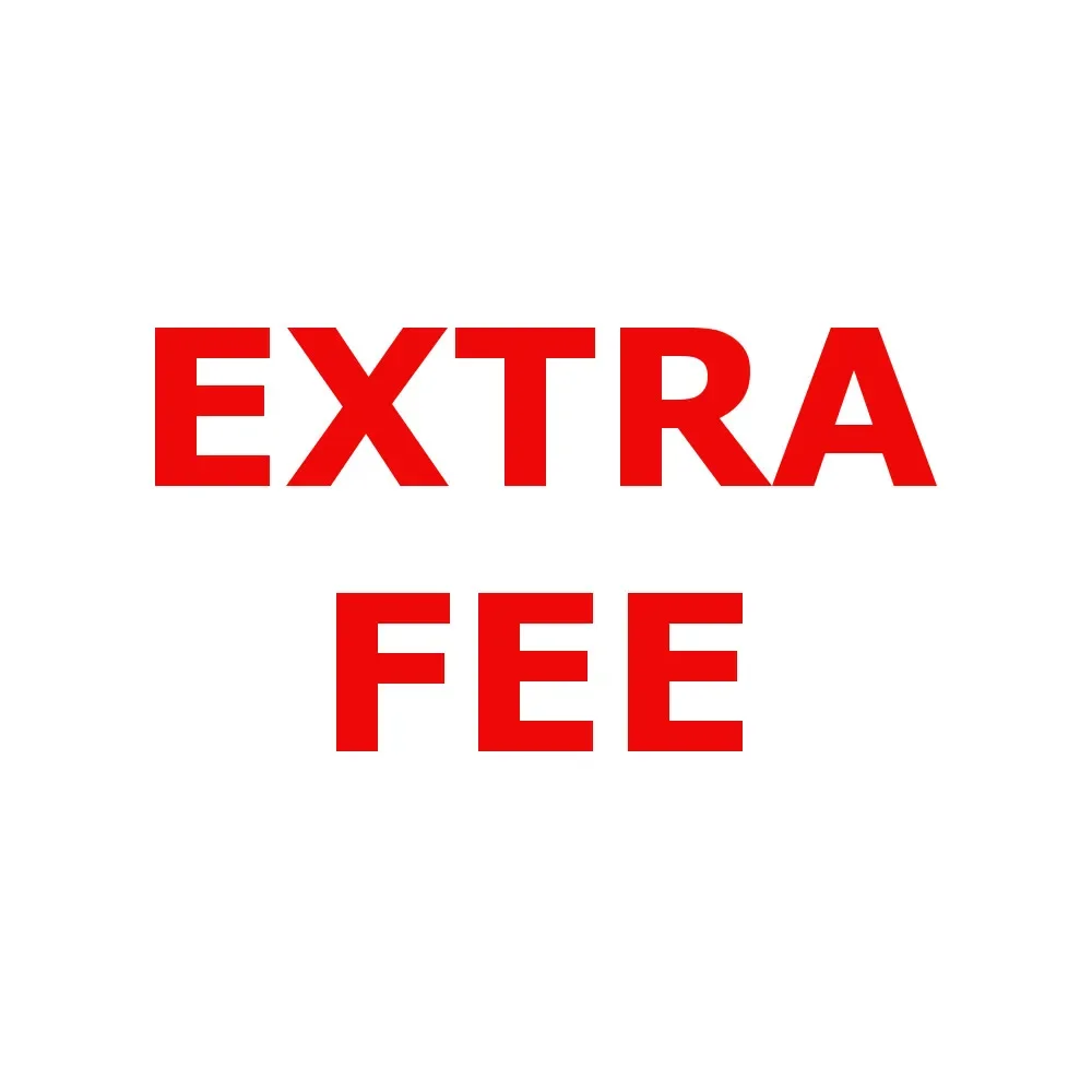 

extra fee for special order