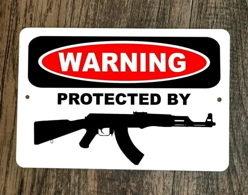 （2D Tin painting）WARNING Protected By AK47  Metal Wall Sign