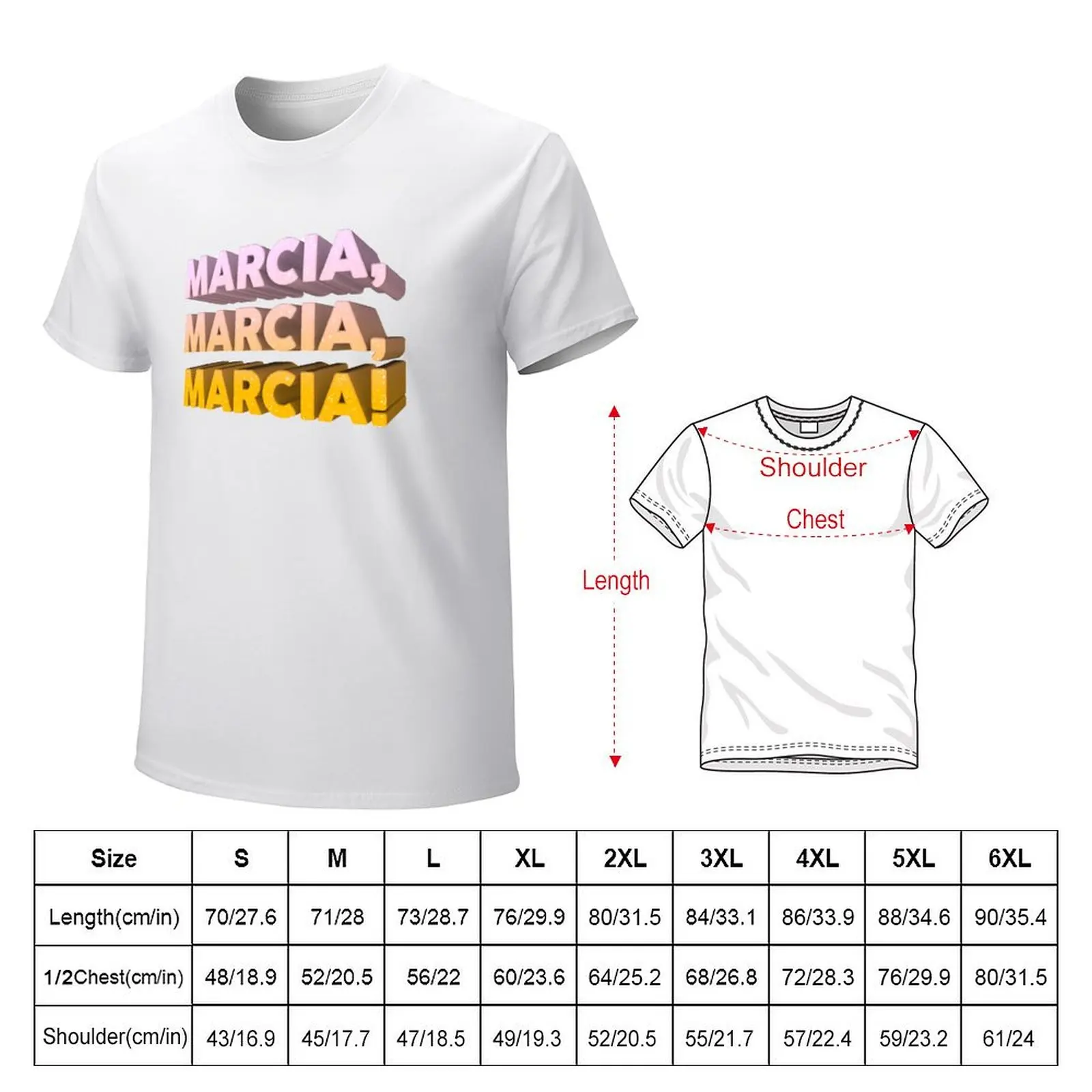 Marcia, Marcia, Marcia! T-shirt blacks customizeds tops Blouse mens graphic t-shirts big and tall