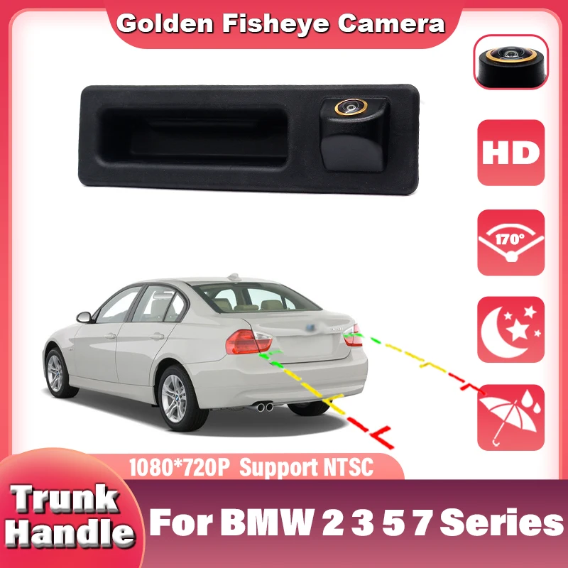 Trunk Handle 1080P Fisheye Car Rear View Camera For BMW 2 3 5 7 Series X1 X3 X4 X5 F30 F32 F36 F10 F11 F25 F48 Parking Reverse