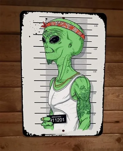 Gangsta Alien Mugshot  Metal Wall Sign Poster