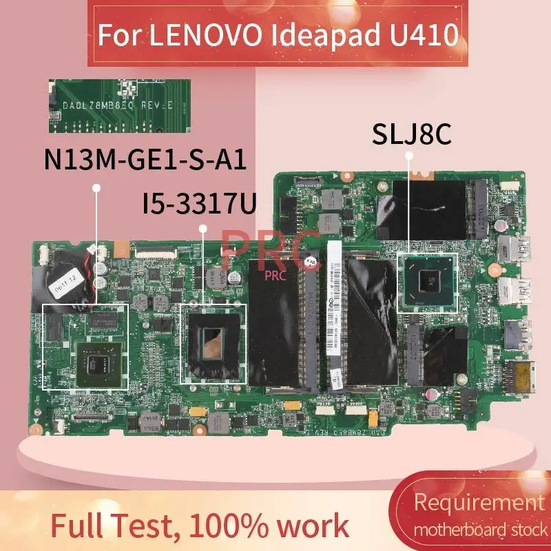 

11S90000279ZZ For LENOVO Ideapad U410 Laptop Motherboard I5-3317U DA0LZ8MB8E0 SR0N8 N13M-GE1-S-A1 SLJ8C Notebook Mainboard