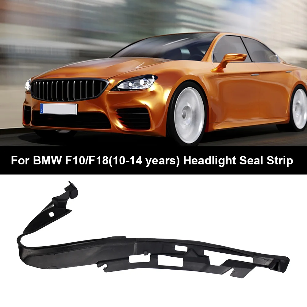 

Auto Seal Protector Sticker Car Headlight Rubber Sealing Strip Trim 63117240367 Headlight Cover Gasket for BMW 5ER F11 2009-2013