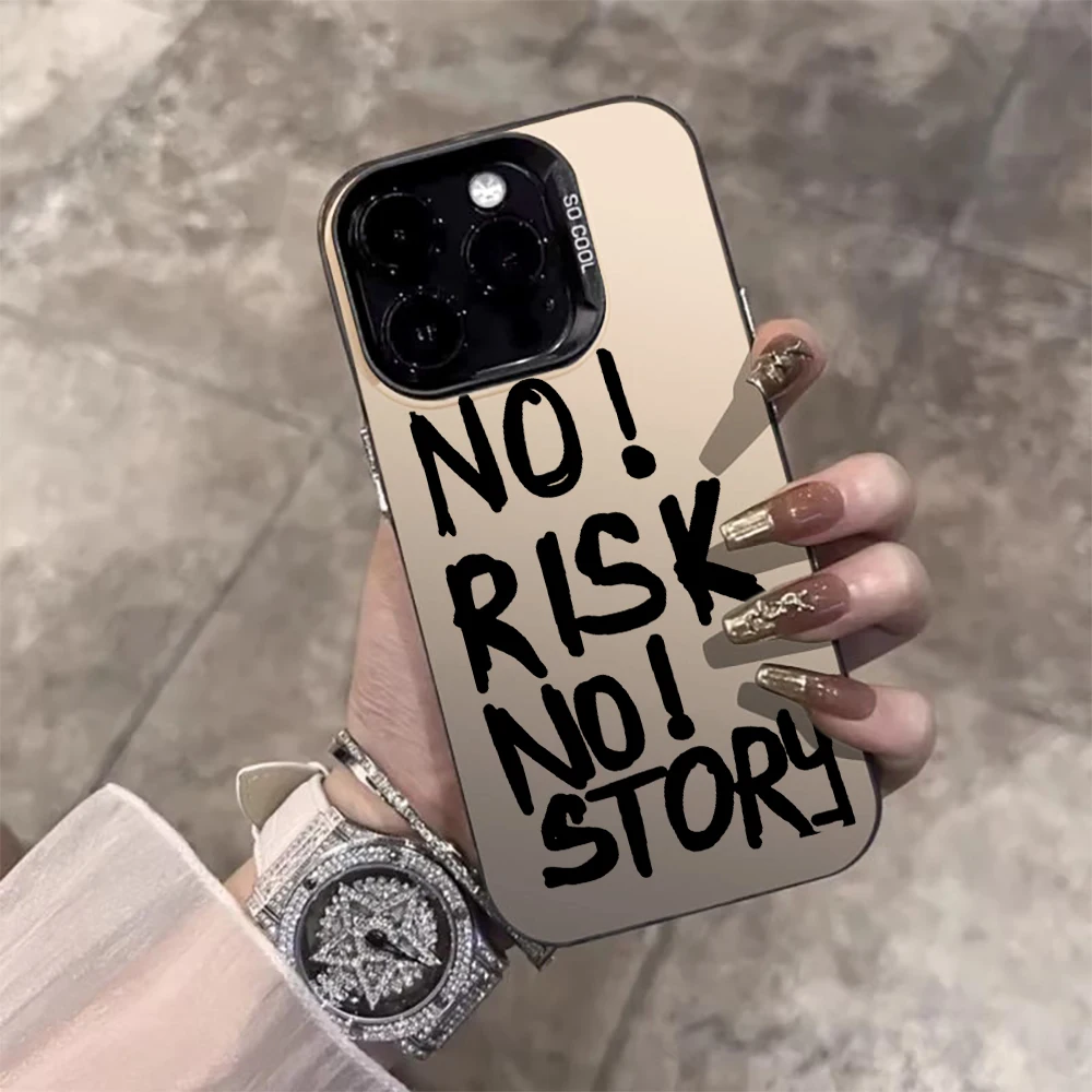 

NO RISK, NO STORY Case For iPhone 16 17 15 Pro Max Cases iPhone11 12 13 ProMax 14 15 Plus 17Air 16E 8 XS XR Shockproof TOU Cover