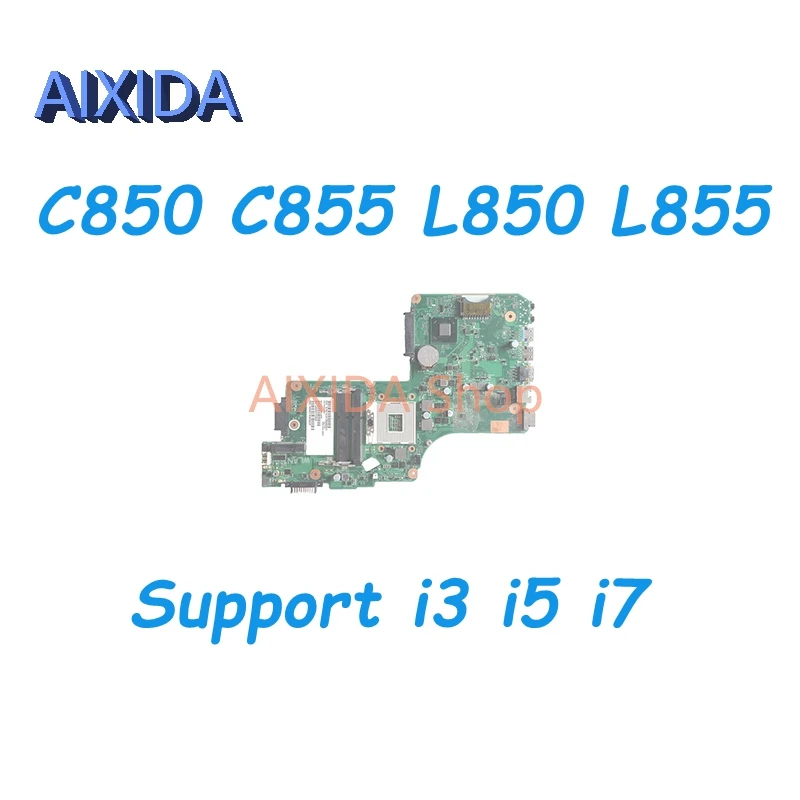 

AIXIDA V000275560 V000275490 6050A2541801-MB-A02 For TOSHIBA Satellite C850 C855 L850 L855 Laptop Motherboard HM76 Mainboard