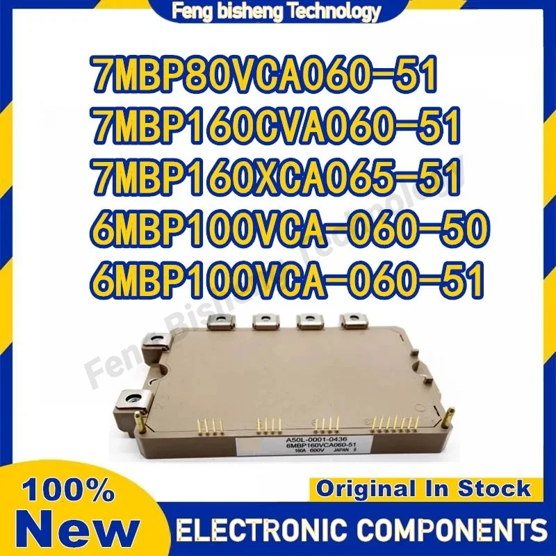 7MBP80VCA060-51 7MBP80VCA060-51 7MBP160CVA060-51 МОДУЛЬ 6MBP100VCA-060-50 6MBP100VCA-060-51 в наличии