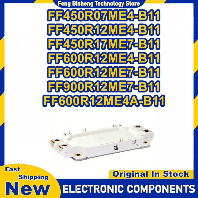 FF600R12ME7-B11 FF450R17ME7-B11 FF450R07ME4-B11 FF450R12ME4-B11 FF600R12ME4-B11 FF900R12ME7-B11 FF600R12ME4A-B11 MODULE in stock