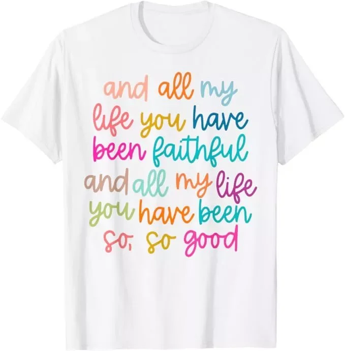 All Of My Life Beautifyl Gift T-Shirt Size S-5XL