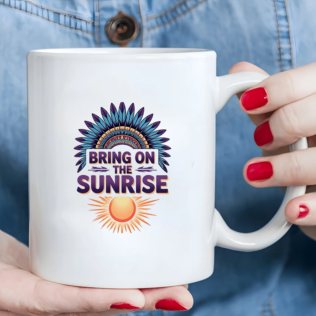 

11oz Cup Artistic Sunrise Pattern Multicolored Gradient Feather Decor BRING ON THE SUNRISE Kids Family Office Cup Christm
