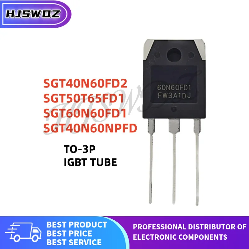 5Pcs/lot brand new SGT50T65FD1 SGT40N60FD2 SGT60N60FD1 SGT40N60NPFD 50T65FD1 40N60FD2 60N60FD1 40N60NPFD TO-3P IGBT Tube