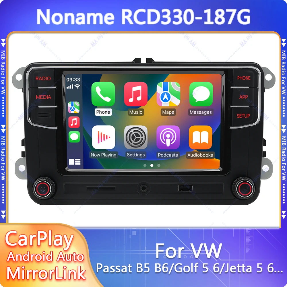 Nový RCD330  NONAME MIB Carplay rádio RCD330 187G  Android auto pro VW golf 5 6 Jetta MK5 MK6  Passat B5 B6 6RF  035 187G