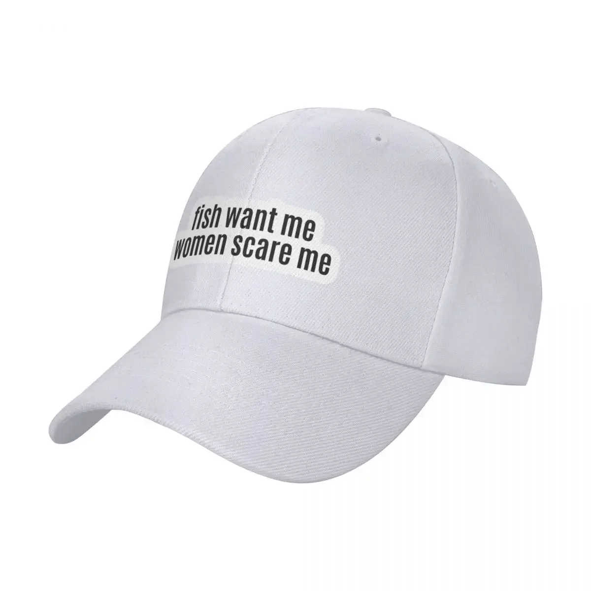 

fish want me, women scare me Cap baseball cap dropshipping Brand man caps baseball cap |-f-| women's hats 2023 Men's