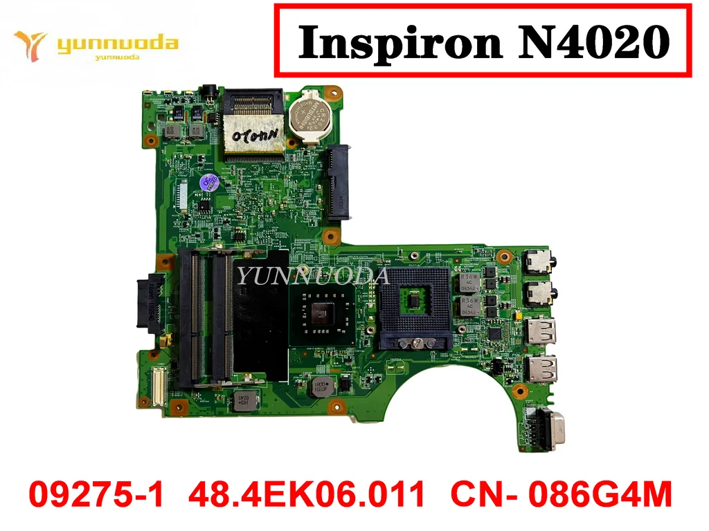 

Original For Dell Inspiron N4020 Laptop motherboard 09275-1 48.4EK06.011 CN- 086G4M tested good free shipping