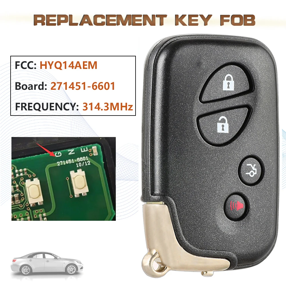 

KEYECU 314.3MHz Board:271451-6601 FCC:HYQ14AEM 4 Button Smart Keyless Remote Key Fob for 2009-2013 Lexus ES350 ISC IS250 IS350