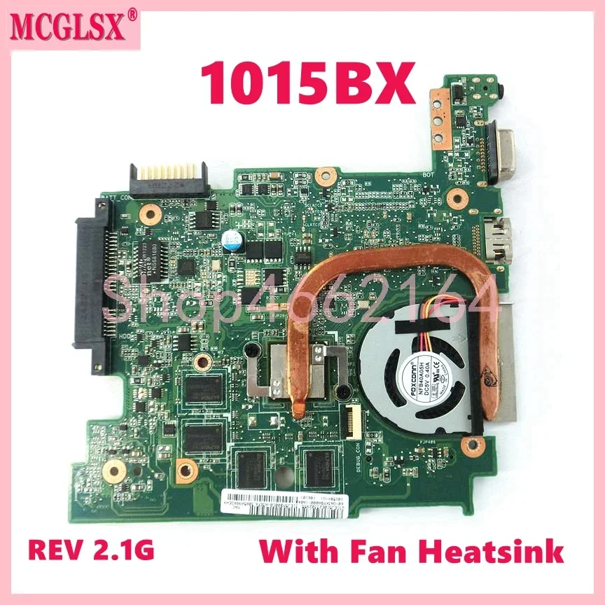 

1015BX REV:2.1G With Fan Heatsink Notebook Mainboard For ASUS Eee PC 1015BX Laptop Motherboard 100% Tested OK