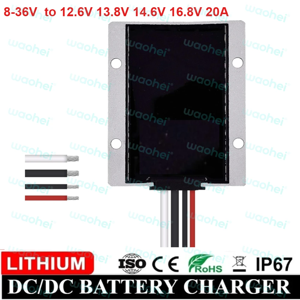 

8-36V to 12.6V 13.8V 14.6V 16.8V 20A DC DC Power Converter Lead-acid Batteries Dual-battery System for 12V Lifepo4 Lithium ROHS